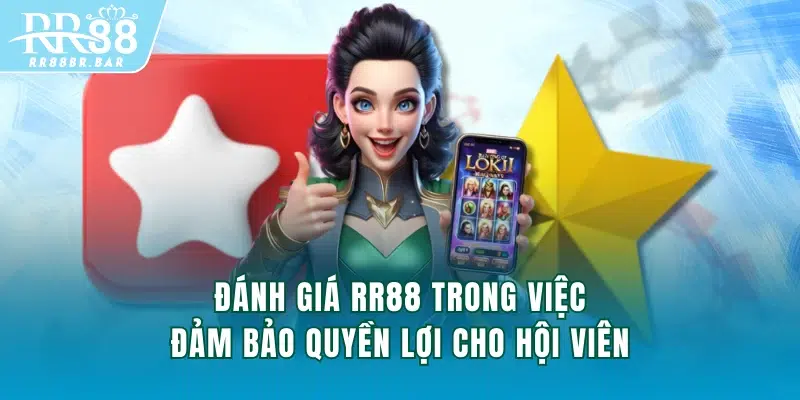 Đánh giá RR88 trong việc đảm bảo quyền lợi cho hội viên