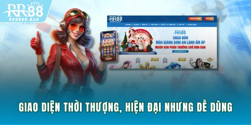 Giao diện thời thượng, hiện đại nhưng dễ dùng